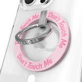Don't Touch Me MagSafe Grip Ring